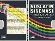 ‘Vuslatın Sineması ve Hüzün İçre Şarkılar’, Manevi Bir Yolculuk Vaat Ediyor…