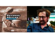 Derin bir hüznün melankolisi: Kuyudan Ağıtlar