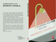 Eskimeyen Duyurular: Rahime Kösem Alcan’ın ilk deneme kitabı “Deneye Yanıla” Klaros Yayınları’ndan çıktı!
