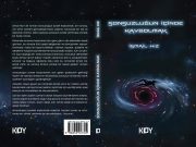 İsmail Hız’ın ‘Sonsuzluğun İçinde Kaybolmak’ Adlı Kişisel Gelişim Romanı KDY’den Çıktı!