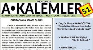 Akalemler Dergisi Coğrafyayı Selamlıyor…