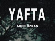 “YAFTA” İle Duygulara Dokunan Bir Yolculuğa Hazır Olun!