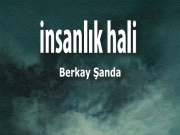İnsanlık Hâli: Derinlikli Öyküler