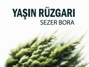 Sezer Bora’dan Hayatın Evrelerine Dair Şiirsel Bir Yolculuk: Yaşın Rüzgarı