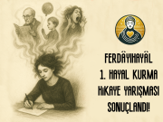 FERDÂYIHAYÂL 1. HAYAL KURMA HİKAYE YARIŞMASI SONUÇLANDI