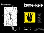 Eskimeyen Duyurular: Kertenkele Edebiyat ve Düşünce Dergisinin 25. Sayısı, 2013.