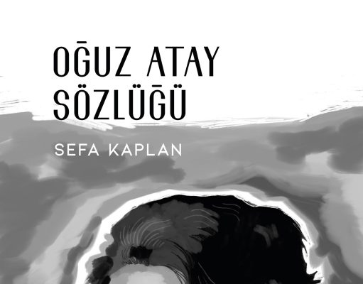 Eskimeyen Duyurular: Oğuz Atay Sözlüğü