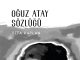 Eskimeyen Duyurular: Oğuz Atay Sözlüğü