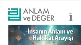 Anlam ve Değer Dergisi’nin 1. Sayısı Çıktı!