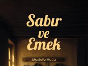 Dürüstlükle Kazanılan Bir Hayatın Hikâyesi