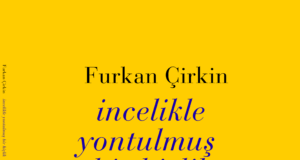 Furkan Çirkin’in Yeni Şiir Kitabı “İncelikle Yontulmuş Bir Hiçlik”, Lando Yayınları Etiketiyle Yayımlandı