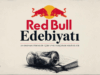 Red Bull Edebiyatı | Tunahan Haksever Yazdı…