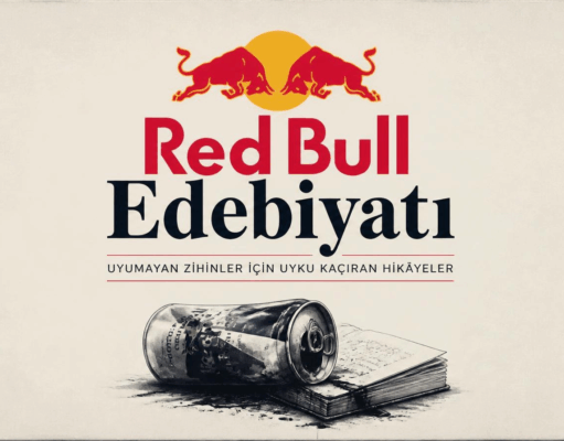 Red Bull Edebiyatı | Tunahan Haksever Yazdı…