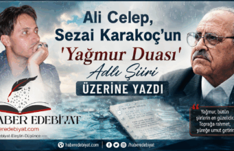 Sezai Karakoç’un ‘Yağmur Duası’ Adlı Şiiri Üzerine Eleştirel Bir Dipnot