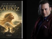 Ses sanatçısı ve yazar Onur Akay’ın ilk romanı “Zamanda Sarıkız”, Bozkır Kitaplığı etiketiyle okurla buluştu.