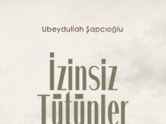 MAHFEL’DEN YENİ KİTAP: İZİNSİZ TÜTÜNLER