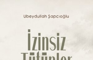 MAHFEL’DEN YENİ KİTAP: İZİNSİZ TÜTÜNLER