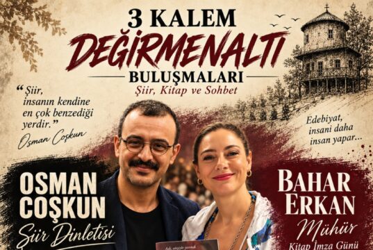 3 KALEM DEĞİRMENALTI BULUŞMALARI TEKİRDAĞ’DA EDEBİYATSEVERLERİ BİR ARAYA GETİRECEK