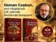 Osman Coşkun’un dört yeni kitabı okurlarla buluşmaya hazırlanıyor