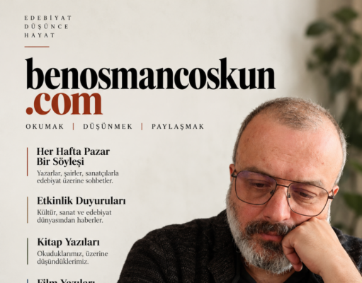 Osman Coşkun’dan Edebiyat, Sanat ve Hayata Açılan Bir Davet