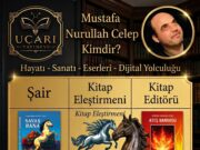 Mustafa Nurullah Celep Kimdir? Hayatı-Sanatı-Eserleri ve Dijital Yolculuğu…
